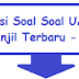 Kumpulan Soal Soal UAS SMP/MT's Kelas 7 8 9 Semester 1/Ganjil Lengkap Untuk UAS TP.2015/2016