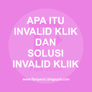 Apa Itu Invalid Klik Dan Aktivitasnya ?