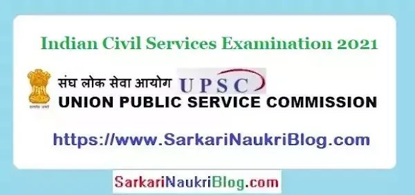 UPSC Civil Services Examination 2021