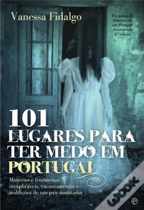  101 lugares para ter medo em Portugal