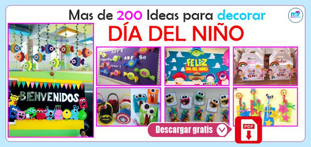 200 Ideas para decorar el día del niño