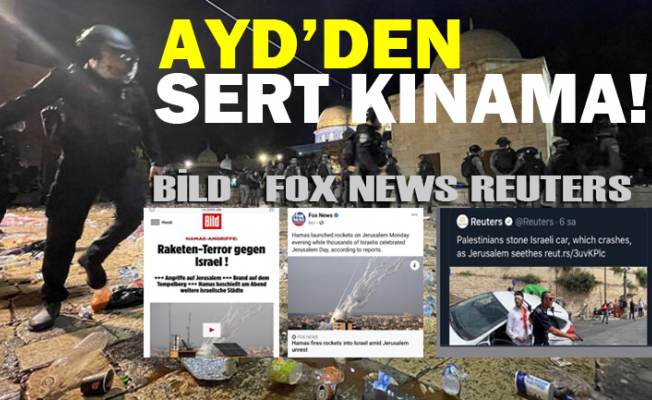  AYD'den Bild, FOX News ve Reuters”e sert kınama!           