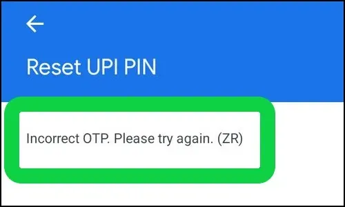 How To Fix Google Pay Incorrect OTP. Please Try Again. (ZR) Problem Solved