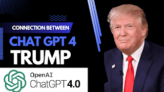 Connection Between Gpt 3 and Trump Controversy About AI Revolution and Power Of Chatgpt