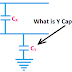 What is Y Capacitor? Applications, Uses, Values