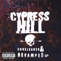 Cypress Hill - Unreleased and Revamped