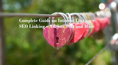 Internal linking is one of the basic fundamentals of any SEO project Complete Guide on Internal Linking - SEO Linking - Anchor Text and More