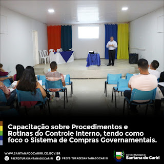 S DO CARIRI - GOVERNO MUNICIPAL REALIZA CAPACITAÇÃO SOBRE PROCEDIMENTOS E ROTINAS DE CONTROLE INTERNO