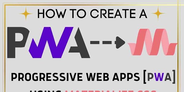 How to create a Progressive Web Apps (PWA) using HTML, Materialize CSS, and JavaScript: A Complete Guide