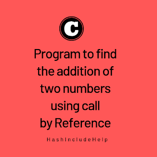c-program-find-addition-two-numbers-using-call-by-reference
