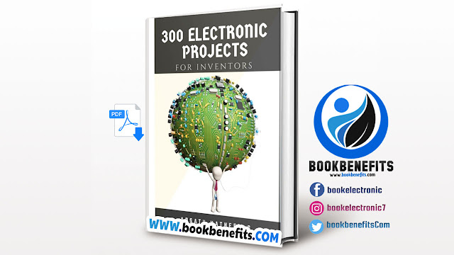 300 ELECTRONIC MINI PROJECTS with tested circuits Download PDF