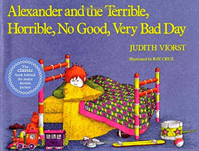 Alexander and the Terrible Horrible, No Good, Very Bad Day