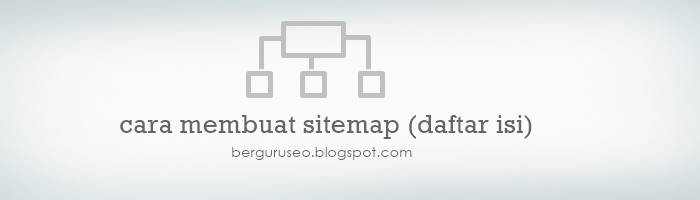 Cara Otomatis Dalam Membuat Daftar Isi / Sitemap di Blog