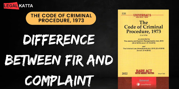 Difference Between FIR and Complaint