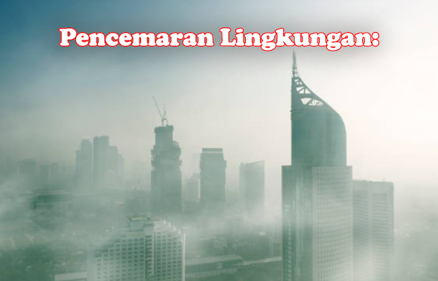 Pencemaran Lingkungan