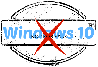 Gomsi-Techy: Windows 10- not for Sale