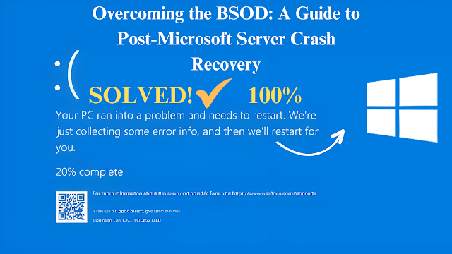 A Guide to Post-Microsoft Server Crash Recovery