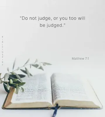 Matthew 7:1, Bible verses about judging others warning not to judge to avoid being judged Self-Reflection