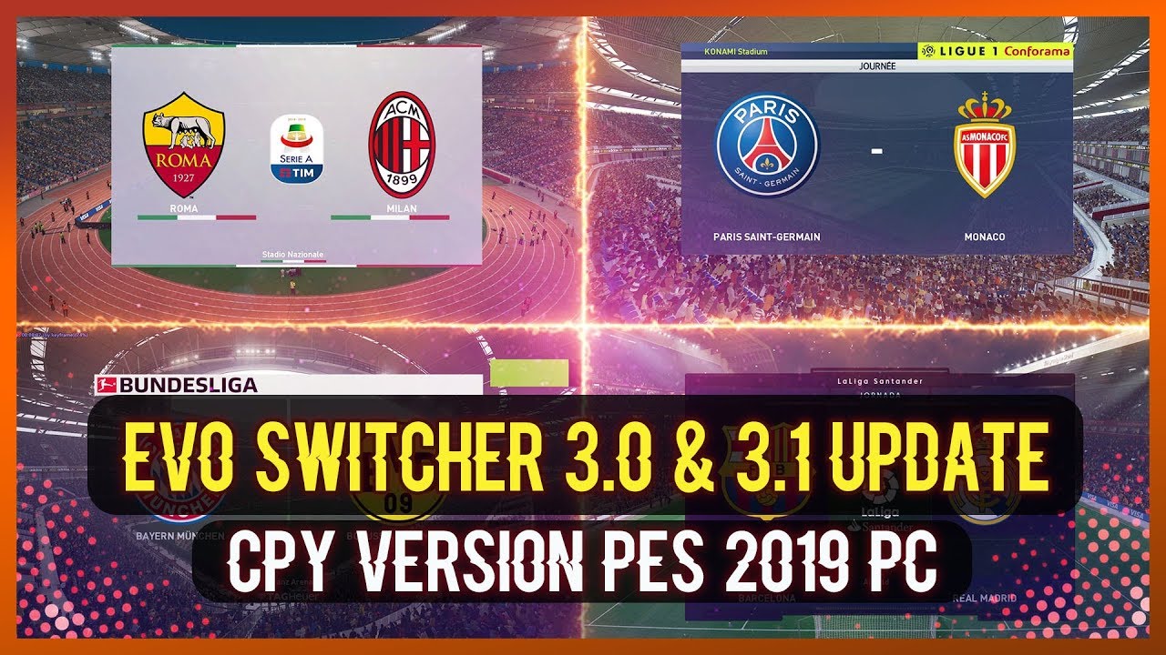 ultigamerz: PES 2019 Evo Switcher v3.0 AIO + Update 3.1 ...