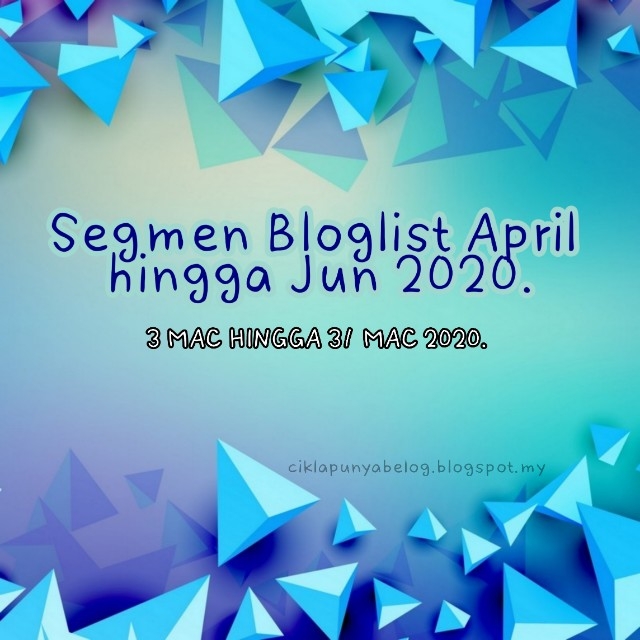 Segmen Bloglist April hingga Jun 2020.