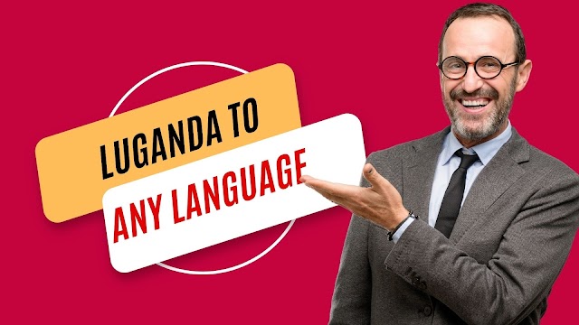 Translating Luganda to English Or Any Language for Free WorldWide