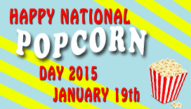 Happy National Popcorn Day!