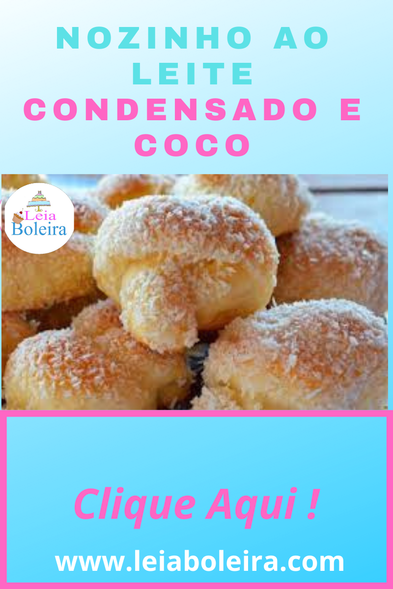 NOZINHO DE COCO E LEITE EM PÓ DELICIOSO !