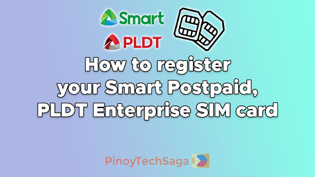 Guide: How to Register Your Smart Postpaid, PLDT Enterprise SIM
