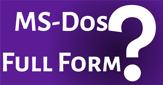 MS-Dos Full Form पूरा नाम क्या है?