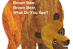 Brown Bear, Brown Bear, What Do You See?