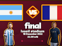 Streaming piala dunia Qatar 2022 gratis. Argentina vs Prancis. Satu langkah menuju juara