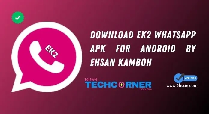Download EK2WhatsApp Pink V11 Antiban and Safe from Hackers attack by Ehsan Kamboh