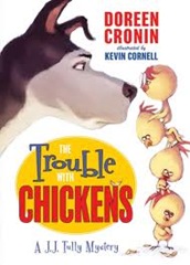 The Trouble With chickens