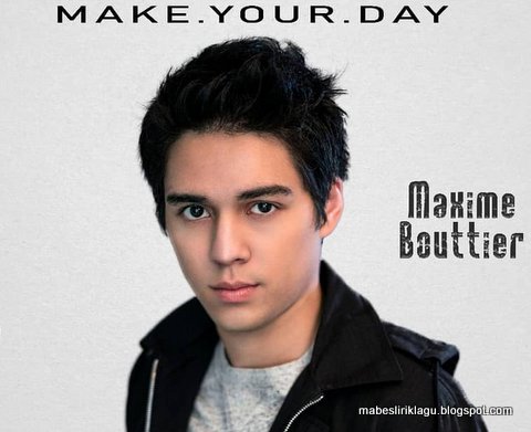 Maxime Bouttier - Make Your Day Lirik