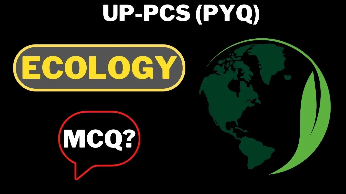 UP-PCS PYQ on Ecology