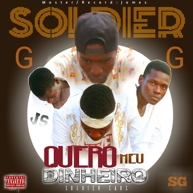 Soldier Gang _Quero Meu Dinheiro ||♪Rap♪||