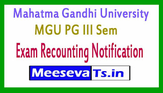 Mahatma Gandhi University MGU PG III Sem Exam Recounting Notification 2017