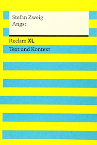 Angst. Textausgabe mit Kommentar und Materialien: Reclam XL – Text und Kontext