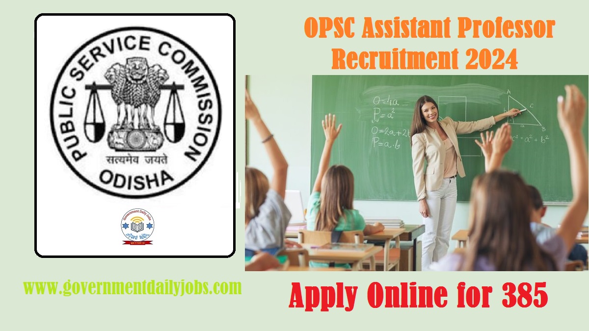 OPSC Assistant Professor Recruitment 2024 – Apply Online for 385 Posts