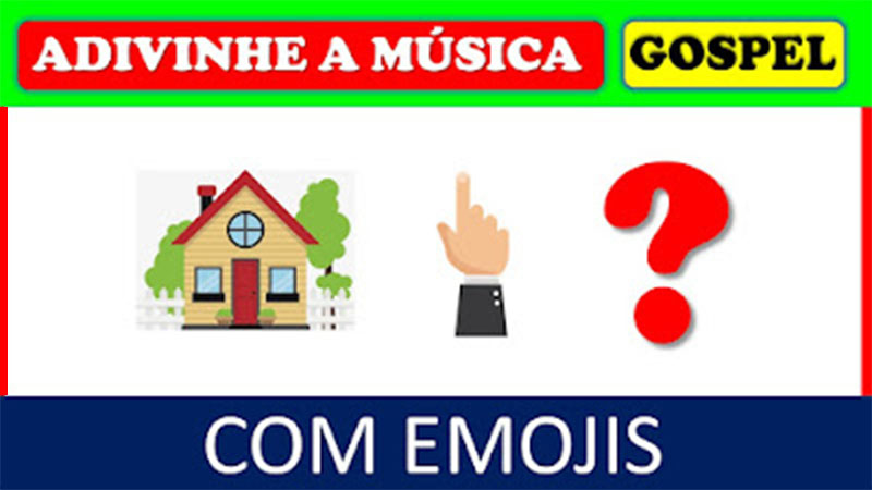 adivinhe a música gospel pelos emojis