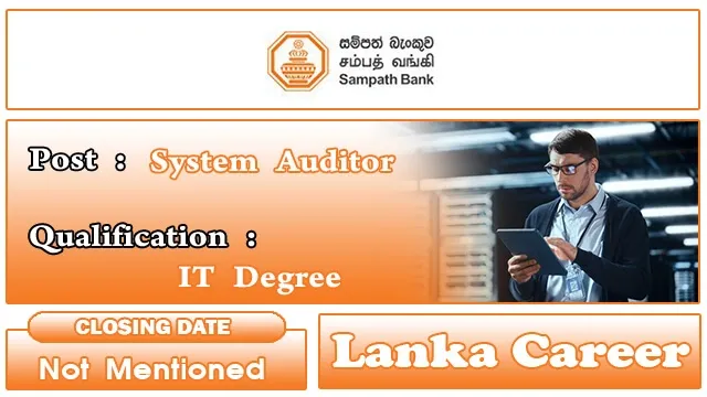 Sampath Bank Job Vacancies 2024 - System Auditor