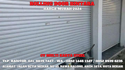 ROLLING DOOR BINTARA HARGA MURAH 2024, ROLLING DOOR BEKASI HARGA MURAH, ROLLING DOOR ALUMINIUM HARGA MURAH, ROLLING DOOR GALVALUM HARGA MURAH, SERVICE ROLLING DOOR HARGA MURAH, ROLLING DOOR BARU BEKAS HARGA MURAH, HARGA ROLLING DOOR PER METER TERMURAH BINTARA BEKASI 2024