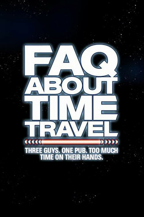 Download Frequently Asked Questions About Time Travel 2009 Full Movie With English Subtitles