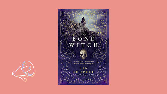 The Bone Witch (Rin Chupeco)