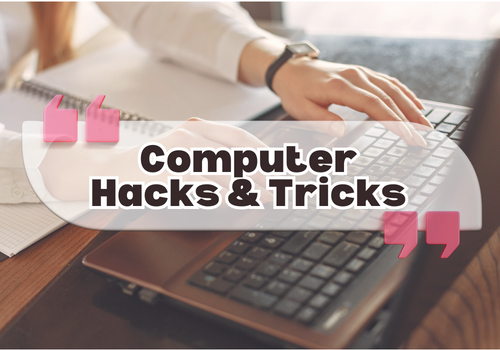 Computer Hacks and Tricks for Maximum Efficiency