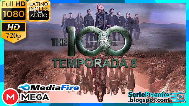 Descargar Los 100 Quinta Temporada HD por MEGA | MEDIAFIRE | 2019 | Español Latino