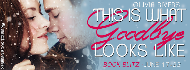 http://xpressobooktours.com/2016/05/23/blitz-sign-up-this-is-what-goodbye-looks-like-by-olivia-rivers/