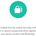 Latest 2-Step Verification on whatsApp
