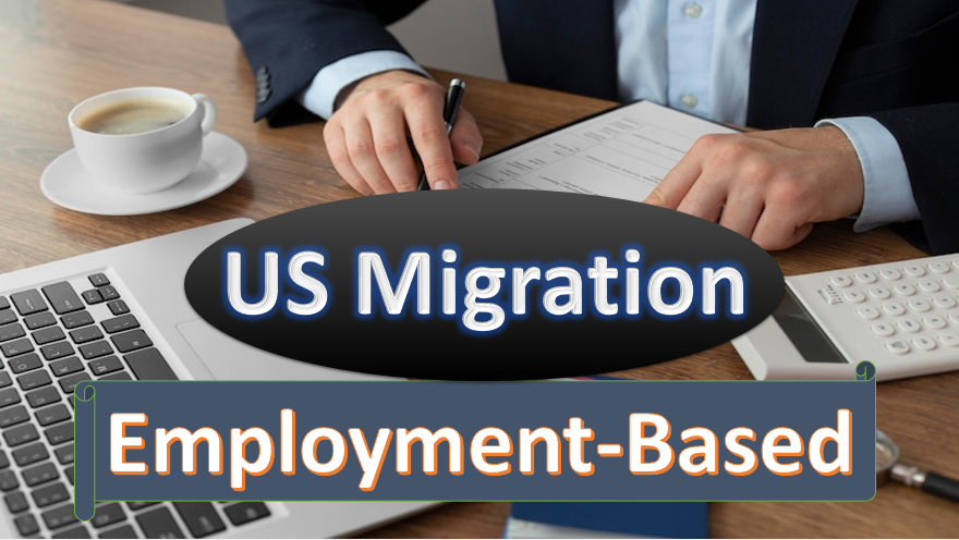 Employment-Based Immigration in the USA : The Complete Guidelines