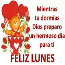 imagenes buenos dias lunes, feliz lunes, frases, dedicatorias y mensajes buenos dias lunes